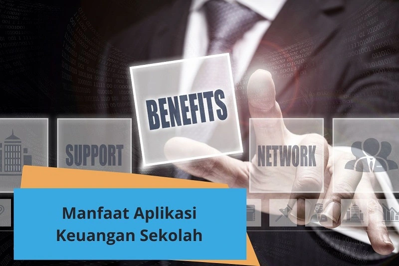 7 Manfaat Aplikasi Keuangan yang Wajib Diketahui Sekolah!